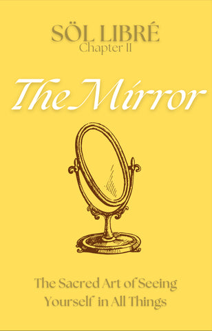 SÖL LIBRÉ: "The Mirror"