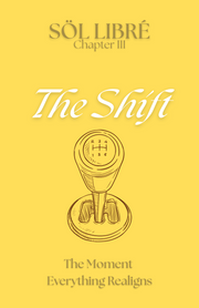 SÖL LIBRÉ: "The Shift"